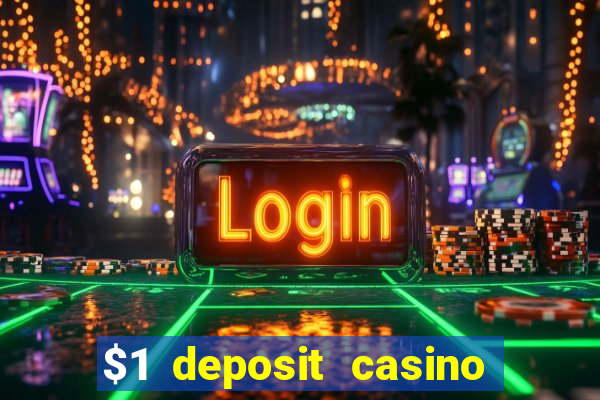 $1 deposit casino 2018 nz